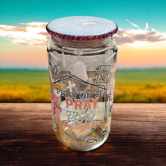 Pray on it